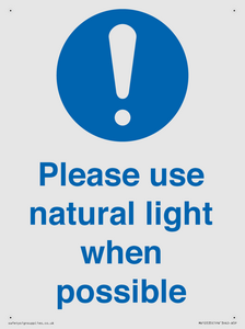 Please use natural light when possible